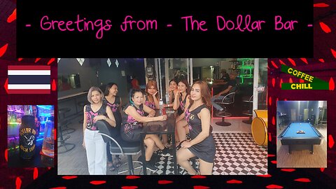 Greetings from the Dollar Bar on Soi Sampan Udon Thani - Isaan Thailand - บาร์ อุดรธานี #barhopping