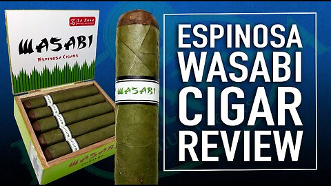 Espinosa Wasabi Cigar Review