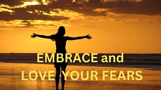 EMBRACE and LOVE YOUR FEARS ~ JARED RAND 07-19-2024 #2263