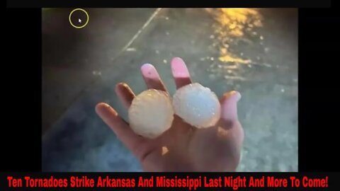 10 Tornadoes Hit Arkansas And Mississippi Last Night And More To Come!