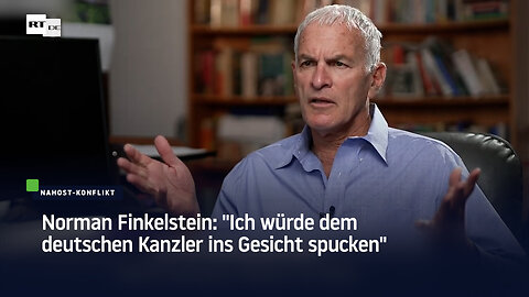 Norman Finkelstein: "Ich würde Olaf Scholz ins Gesicht spucken"