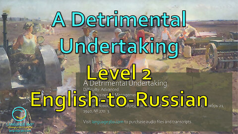 A Detrimental Undertaking: Level 2 - English-to-Russian
