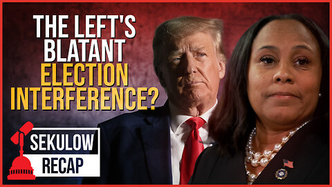 Is THIS Election Interference? Is President Trump a Victim of the Weaponized Justice System?