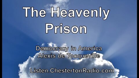 The Heavenly Prison - Democracy in America - Alexis de Tocqueville - Ep.8/14