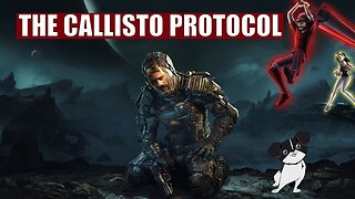 Callisto Protocol - Part 6