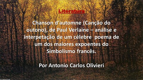 Canção do outono - Análise do poema de Paul Verlaine.