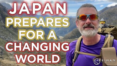Japan Prepares for a Changing World || Peter Zeihan
