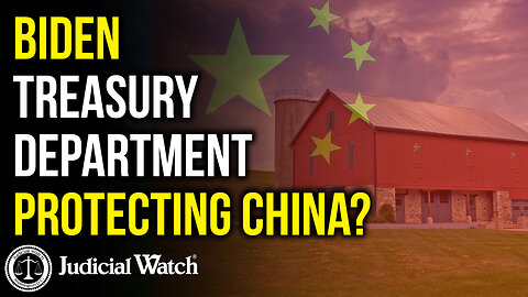 Biden Treasury Department Protecting China?
