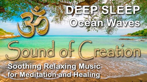 🎧 Sound Of Creation • Deep Sleep (64) • Waves • Soothing Relaxing Music for Meditation and Healing