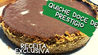 QUICHE DOCE DE PRESTÍGIO, SÓ AQUI!