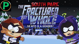 South Park: The Fractured But Whole | No Commentary | Part 3