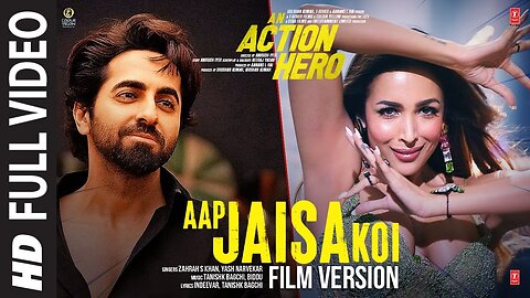 Aap Jaisa Koi | Full Video Song | An Action Hero | Ayushmann Khurrana | Malaika | Tanishk