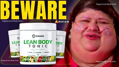 NAGANO LEAN BODY TONIC REVIEW - ((BEWARE!!)) - NAGANO TONIC REVIEWS - Nagano Lean Body Tonic Reviews