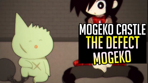 Mogeko Castle [05] The Prisioner Defect Mogeko