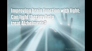Improving Brain Function with Light – Can Light therapy help with Alzheimer’s?