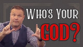 Who’s your God?