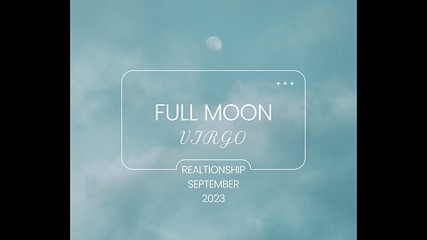 VIRGO- "FULL MOON HIGHLIGHTS: REINSTATING THE RESPONSIBILITY BACK TO WHERE IT SHOULD BE"