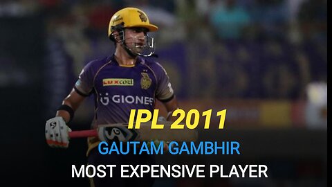 New ! Gautam Gambhir Most Expensive 2011 IPL Player | 13 Sports