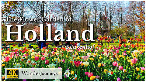Keukenhof Gardens • The Flower Garden of Holland