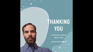 Thanking You Podcast Episode 1