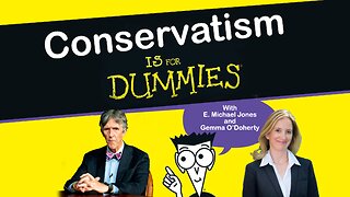 E. Michael Jones and Gemma O'Doherty: Conservatism is for Dummies