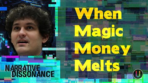 [Narrative Dissonance] When Magic Money Melts