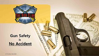 Gun Safety is NO ACCIDENT