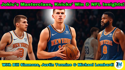 Nikola Jokic's Game 5 Masterclass, Knicks' Dominance &amp; NFL Schedule Insights | Trend Magnet