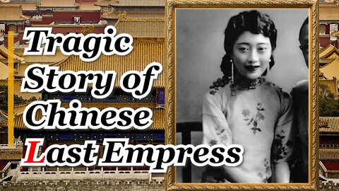 Last China Empress went crazy in the end? | Wanrong