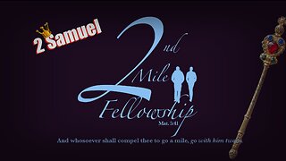 2nd Mile Bible Study Synopsis & Devotion - 4/15/23