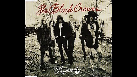 The Black Crowes - Remedy