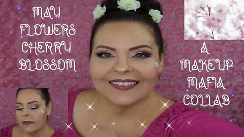 MAY FLOWERS - CHERRY BLOSSOM - MAKEUP MAFIA COLLAB l Sherri Ward