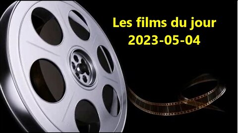 Les films du jour = 2023-05-04