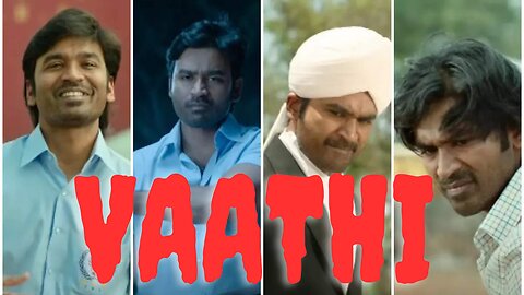 Vaathi movie seen indian south movie