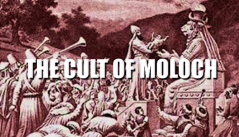 The Cult Of MOLOCH - Elite Human Trafficking VOL [5]