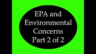 EPA and Environmental Concerns 2 of 2