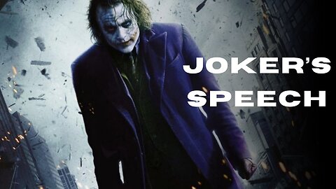 Joker's motivational speech!