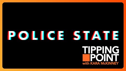 Police State: The New Film from Dinesh D'Souza | TONIGHT on TIPPING POINT 🟧