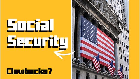 Social Security Clawbacks?