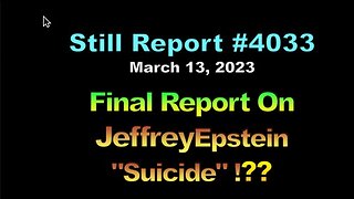 Final Report on Jeffrey Epstein “Suicide”!!! 4033