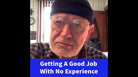 Getting Hired with No Experience