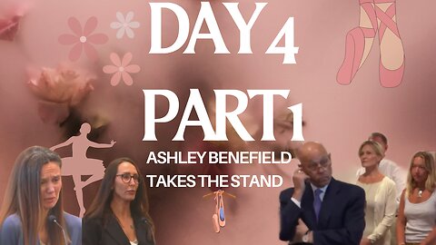 Ashley Benefield Takes the Stand "Ballerina" Murder Trial/Day 4 Part 1