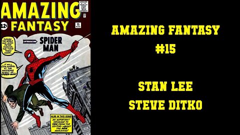 Amazing Fantasy #15 - Stan Lee & Steve Ditko [ONE OF THE GREATEST ORIGIN STORIES]