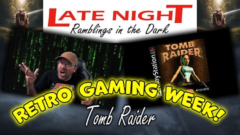 Retro Week - Tomb Raider Playthrough - Part 4