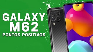 Galaxy M62 - Pontos Positivos que você PRECISA SABER!