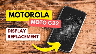 Motorola Moto G22 | Screen repair | Display replacement | Repair video