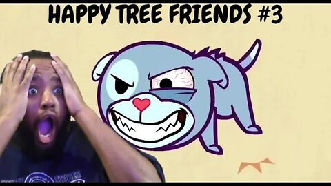 Happy Tree Friends Ep 3 Reaction