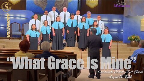 What Grace Is Mine - Adoration - SacCentral Worship Hour