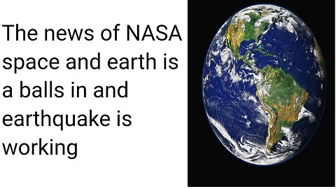 The news of the earth and ♨ space in the world something is right and worng