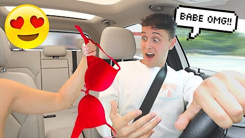 REMOVING ALL MY CLOTHES WHILE MY BOYFRIEND DRIVES!! _HILARIOUS_